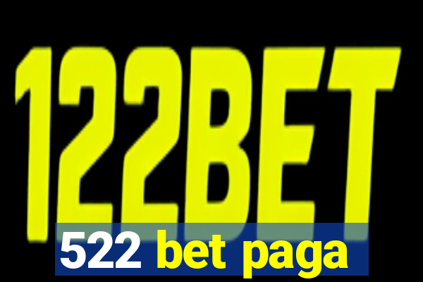 522 bet paga